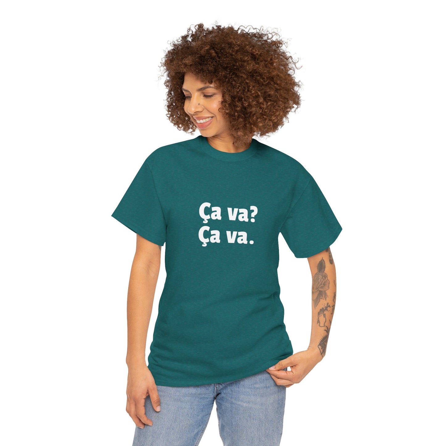 Ca va? Ça va. Tee