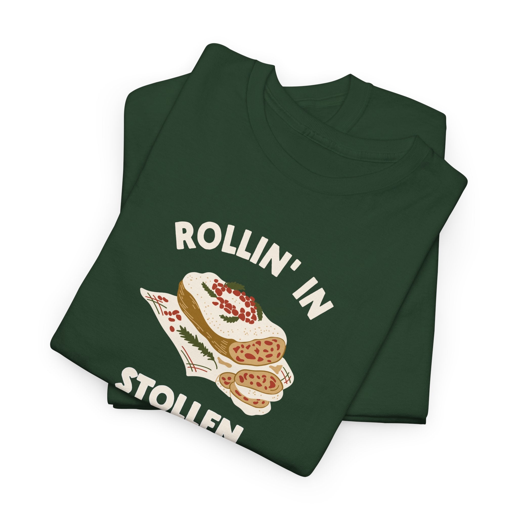 Rollin' in Stollen Tee, German Christmas Bread Holiday Shirt