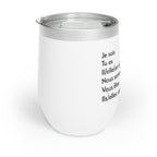 Je suis épuisée (I'm exhausted) Chill Wine Tumbler by Printify
