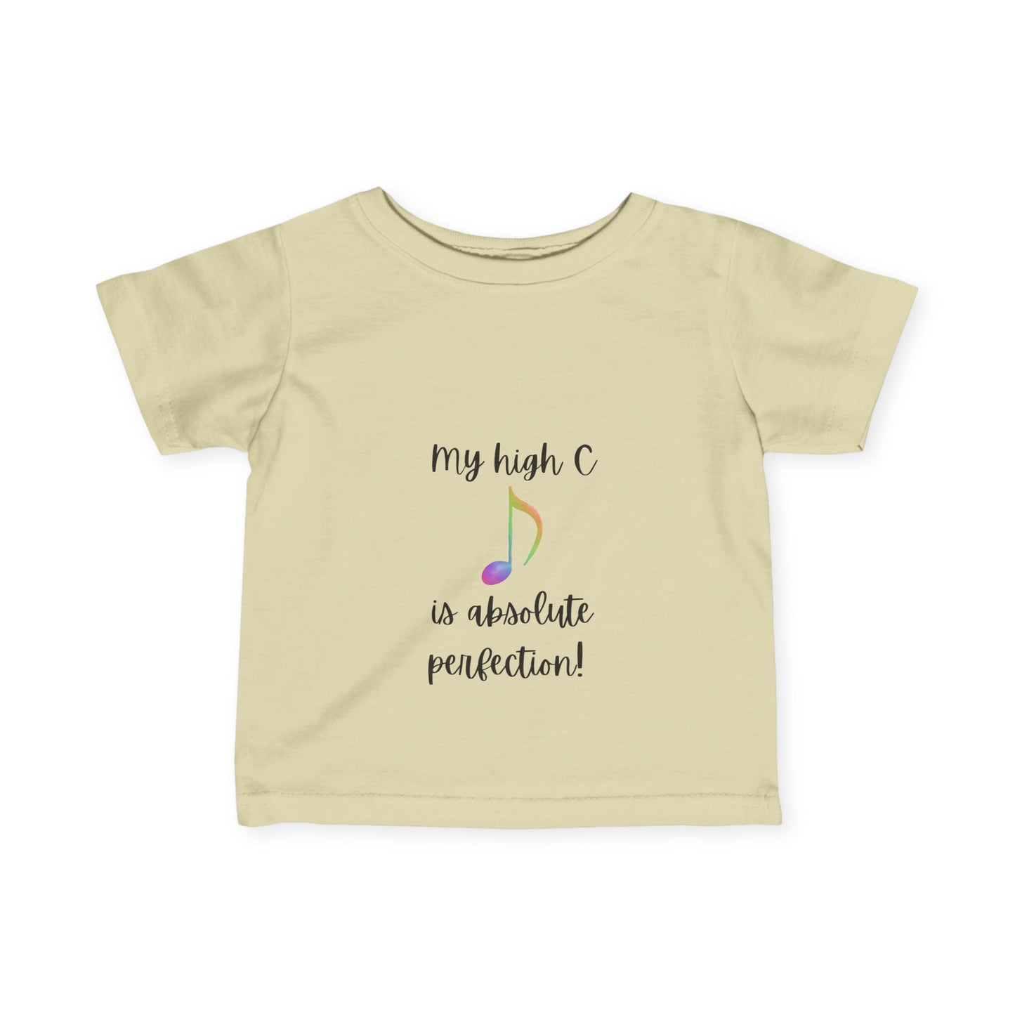 My High C is Absolute Perfection toddler Tee