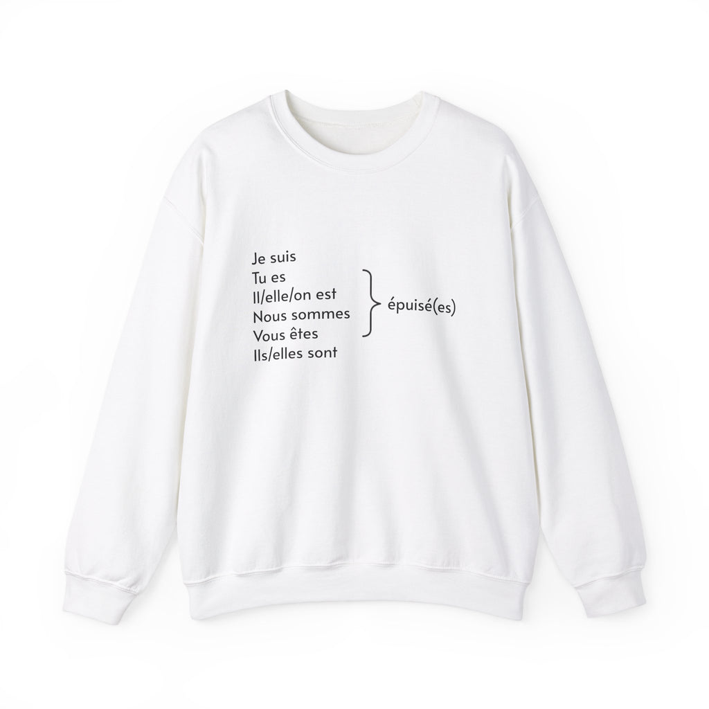 Je suis épuisée sweatshirt - La Vie Bien - Birthday - cadeaux - cadeaux francais