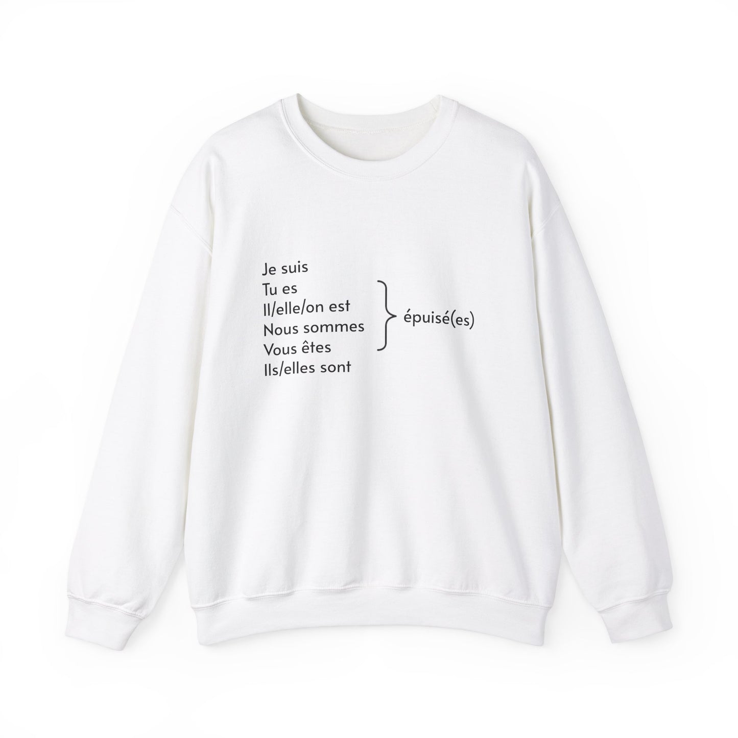 Je suis épuisée sweatshirt