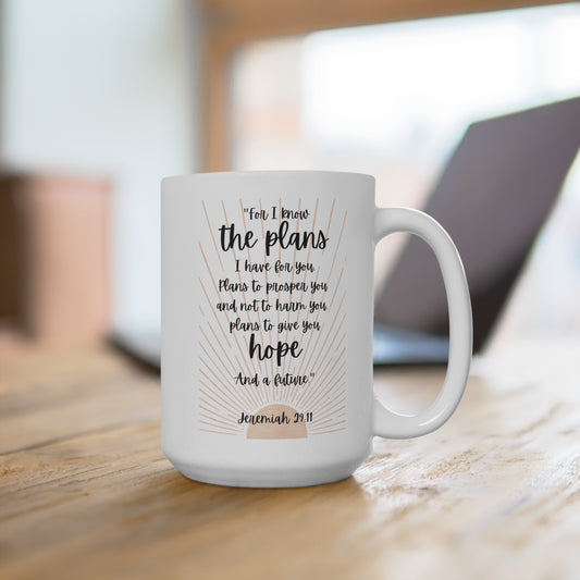 Jeremiah 29 11 coffee Mug 15oz