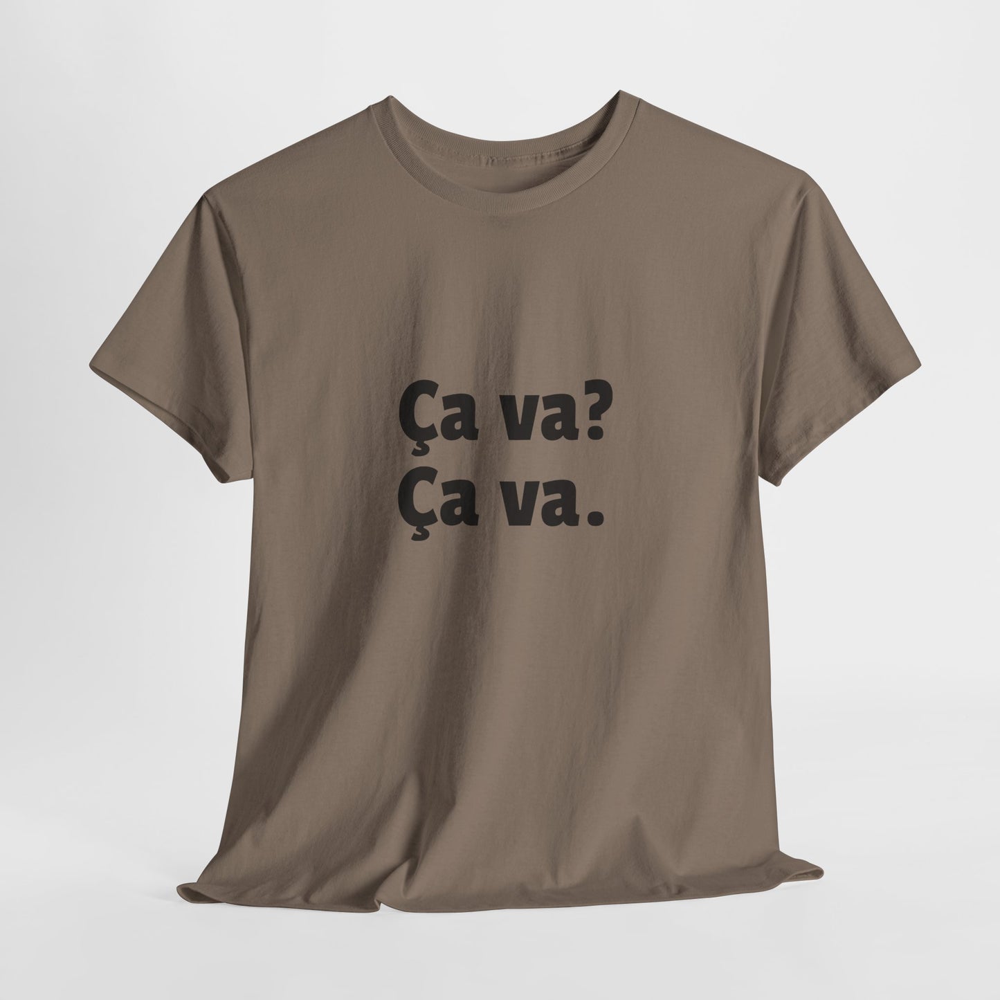 Ca va? Ça va. Tee