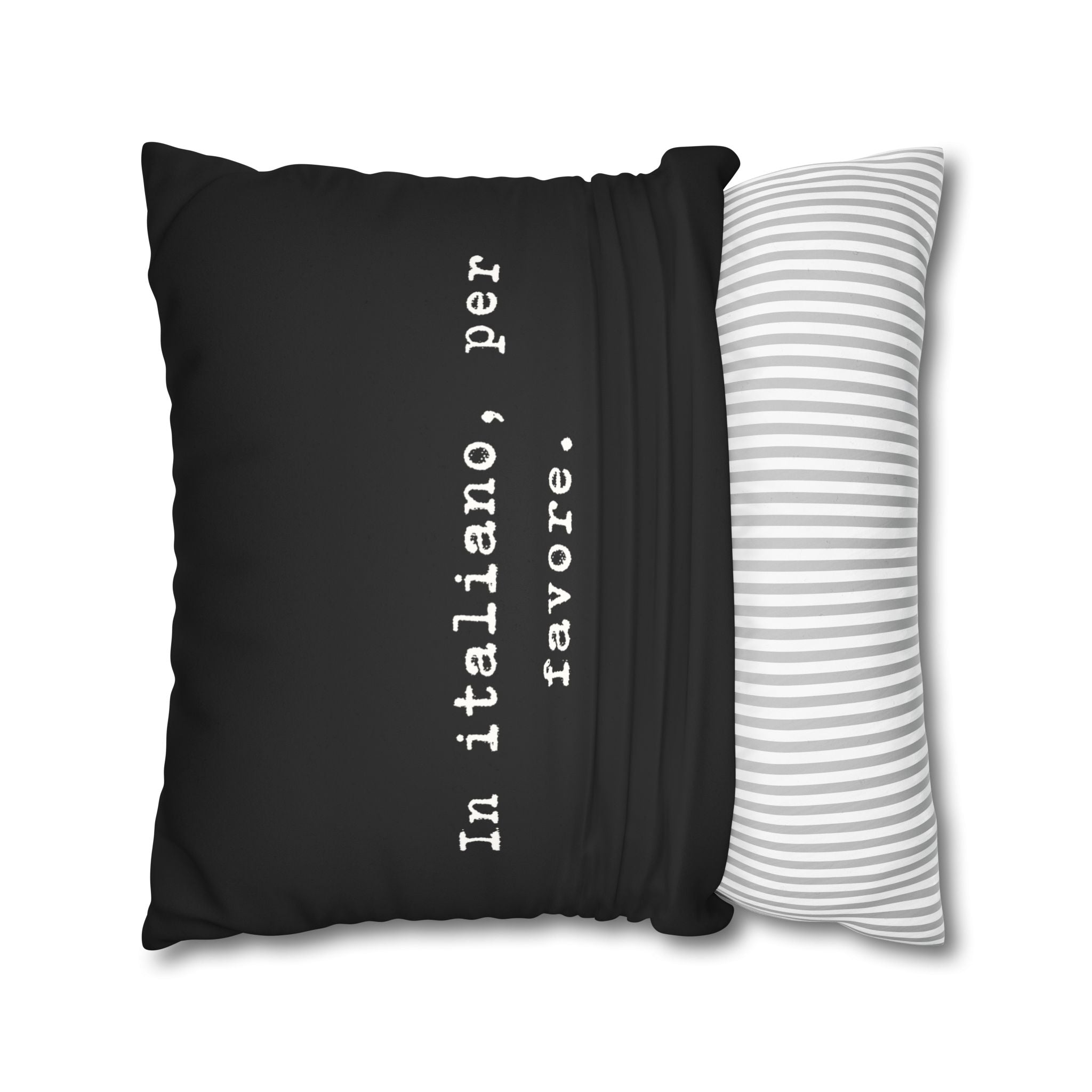 In italiano, per favore Faux Suede Pillowcase | Black Typographic Quote Pillowcase