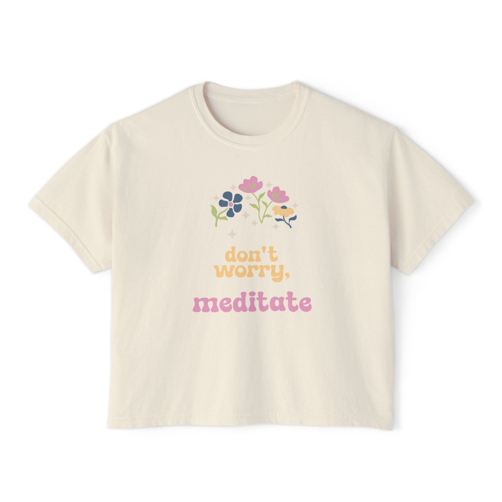Don't worry, meditate Tee