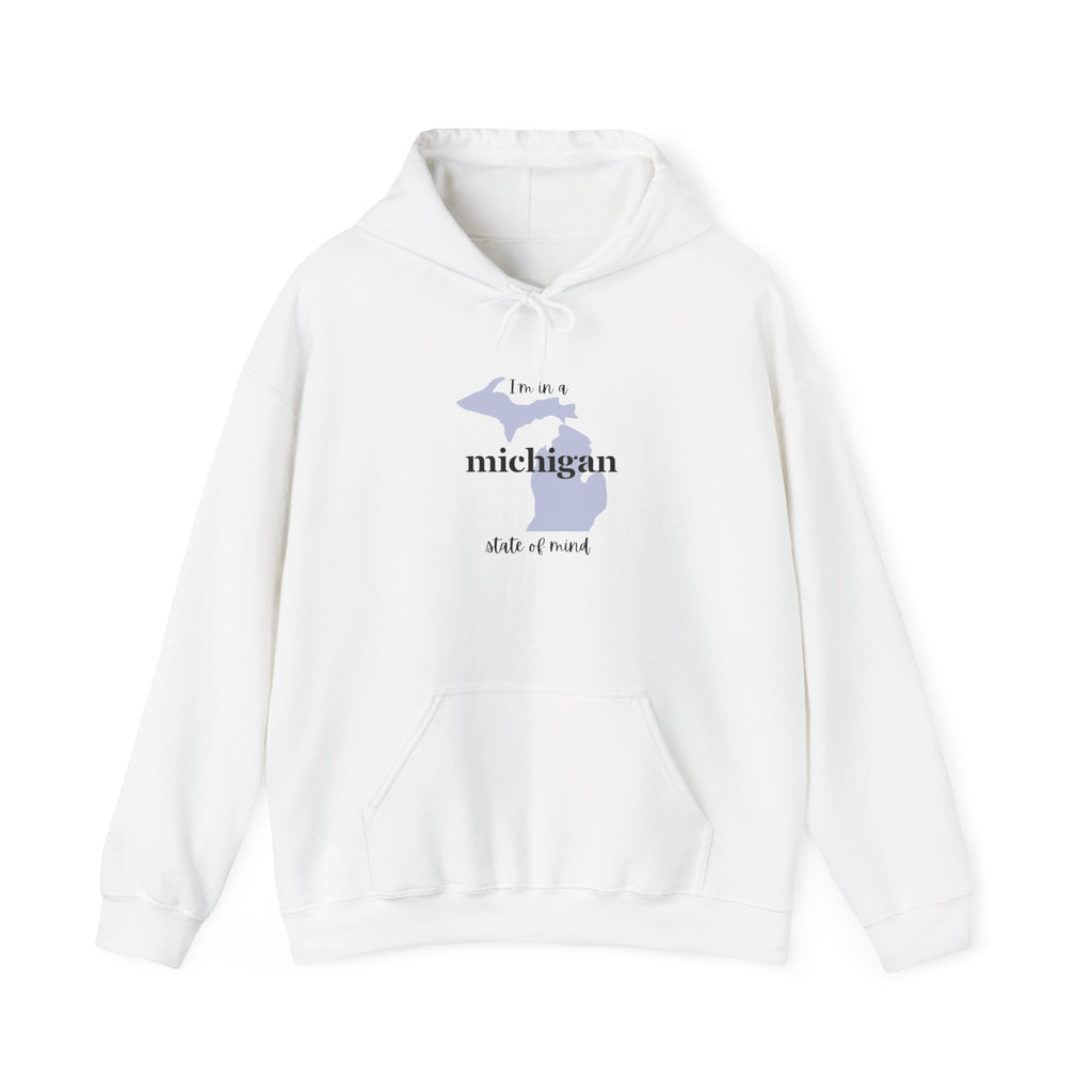 I'm in a Michigan state of mind Hooded Sweatshirt