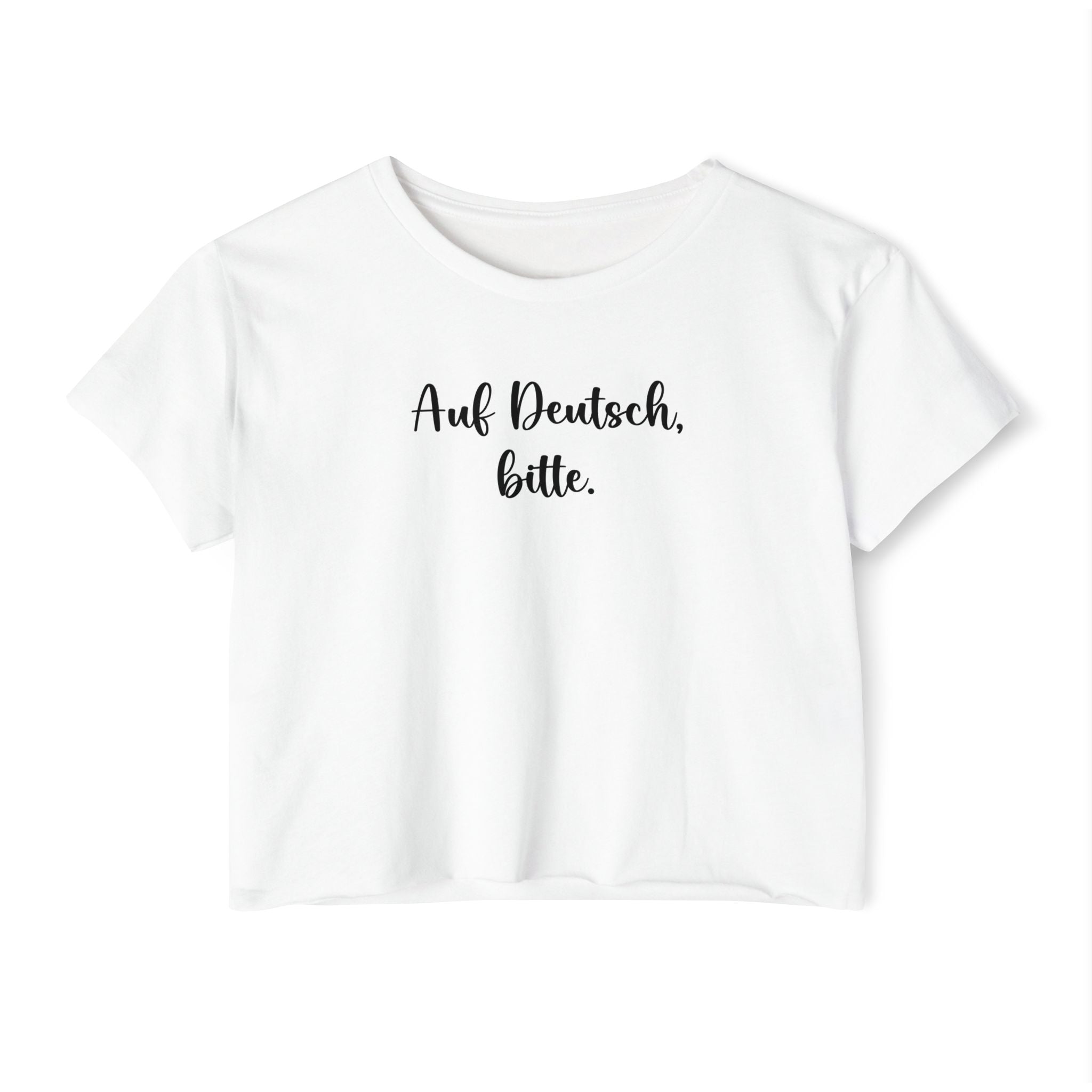 Auf Deutsch, bitte script crop top, German phrase tee, minimalist typography