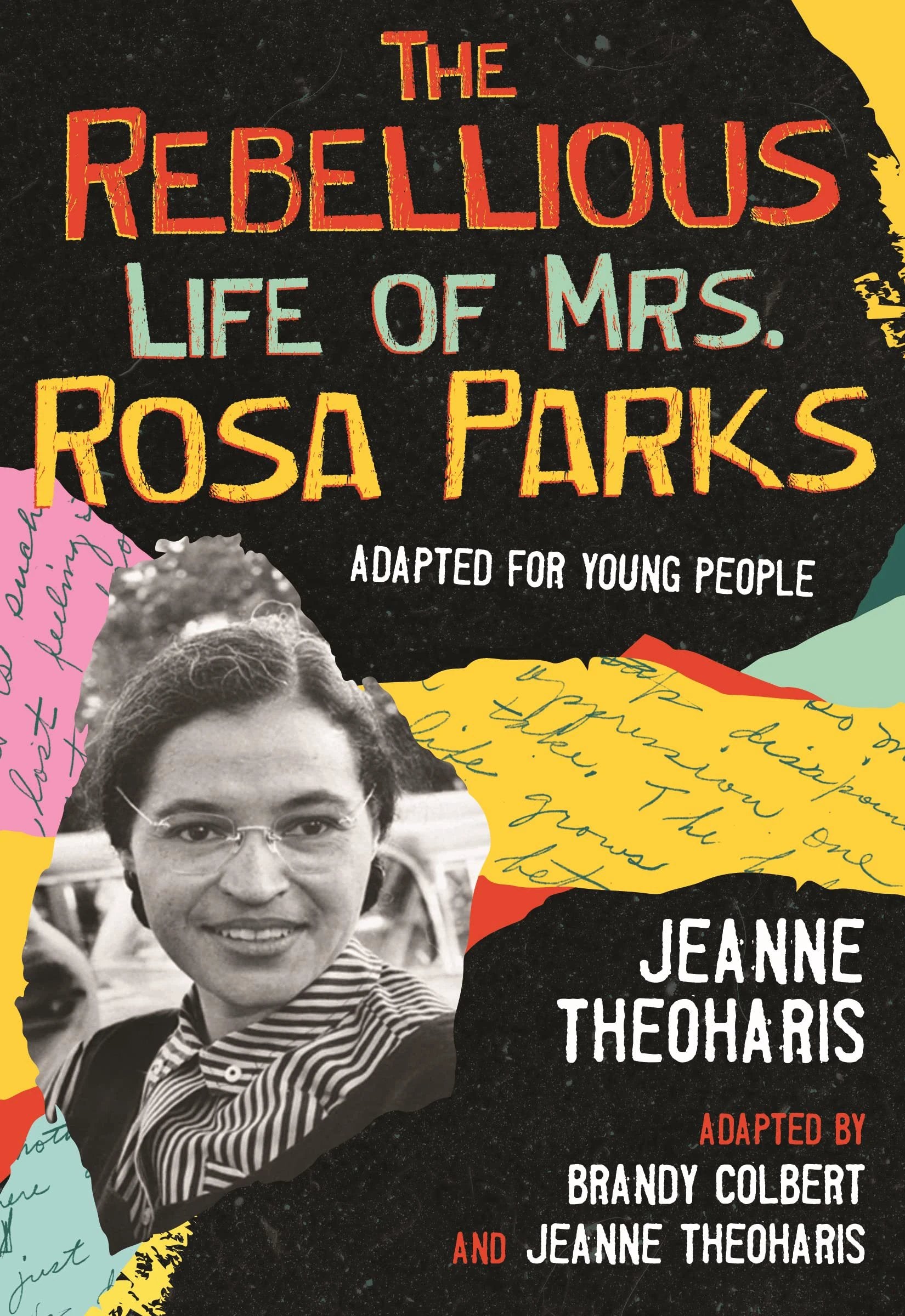 The Rebellious Life of Mrs. Rosa Parks: Adapted for Young People by Tia Chucha's Centro Cultural & Bookstore