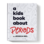 A Kids Book About Periods by A Kids Co.