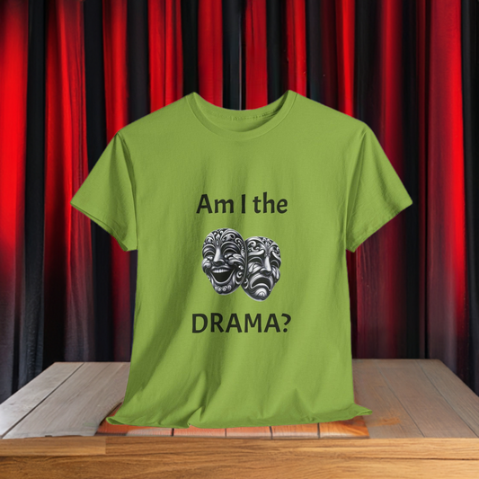 Suis-je le drame ? T-shirt adulte