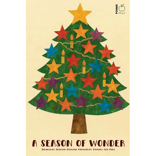 A Season of Wonder: Bilingual German-English Christmas Stories for Kids - Paperback