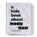 A Kids Book About Body Hair by A Kids Co.