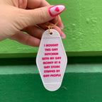 Bought This Gay Keychain With My Gay Money Motel Style Keychain in White by The Bullish Store