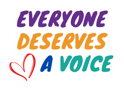 Everyone Deserves a Voice Sticker