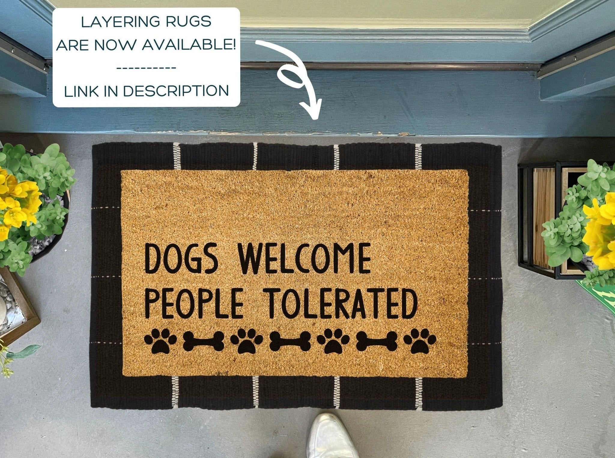 Dogs Welcome People Tolerated Funny Doormat by Nickel Designs Custom Doormats