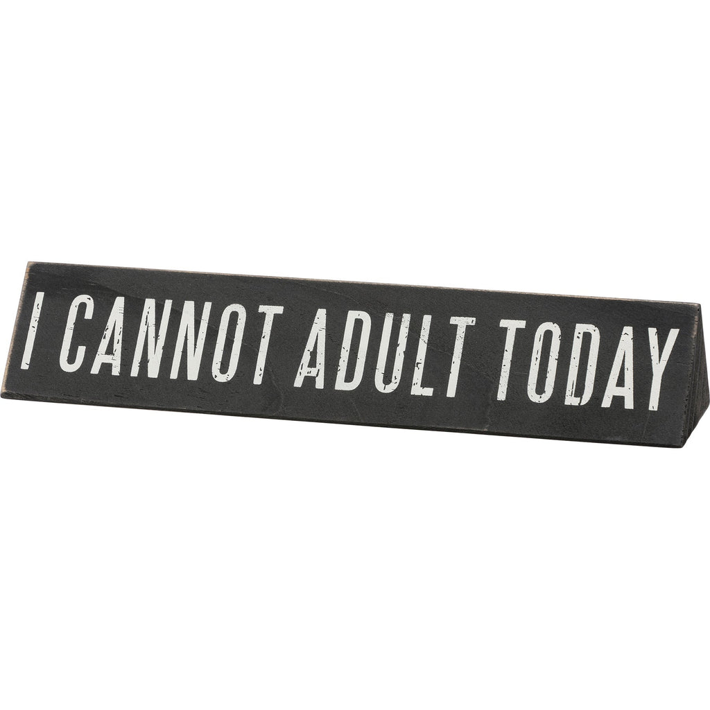 Hold On Overthinking It / I Cannot Adult Today Reversible Wooden Desk Plate