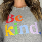 Be Kind Rainbow Crewneck Sweatshirt by Kind Cotton