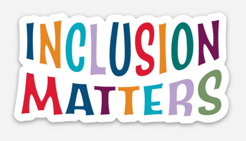 Inclusion Matters Sticker by RainBee Designs LLC