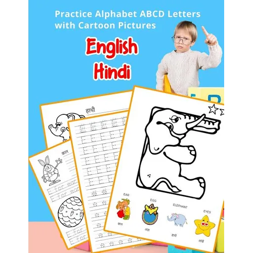 English Hindi Practice Alphabet ABCD letters with Cartoon Pictures: कार्टून चित् - Paperback