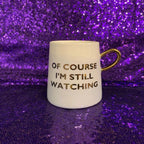 Of Course I'm Still Watching Netflix Themed Funny Tapered Mug | 11 oz | White and Blue Watercolor by The Bullish Store