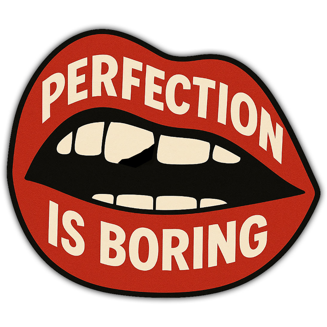 Perfection Is Boring Sticker