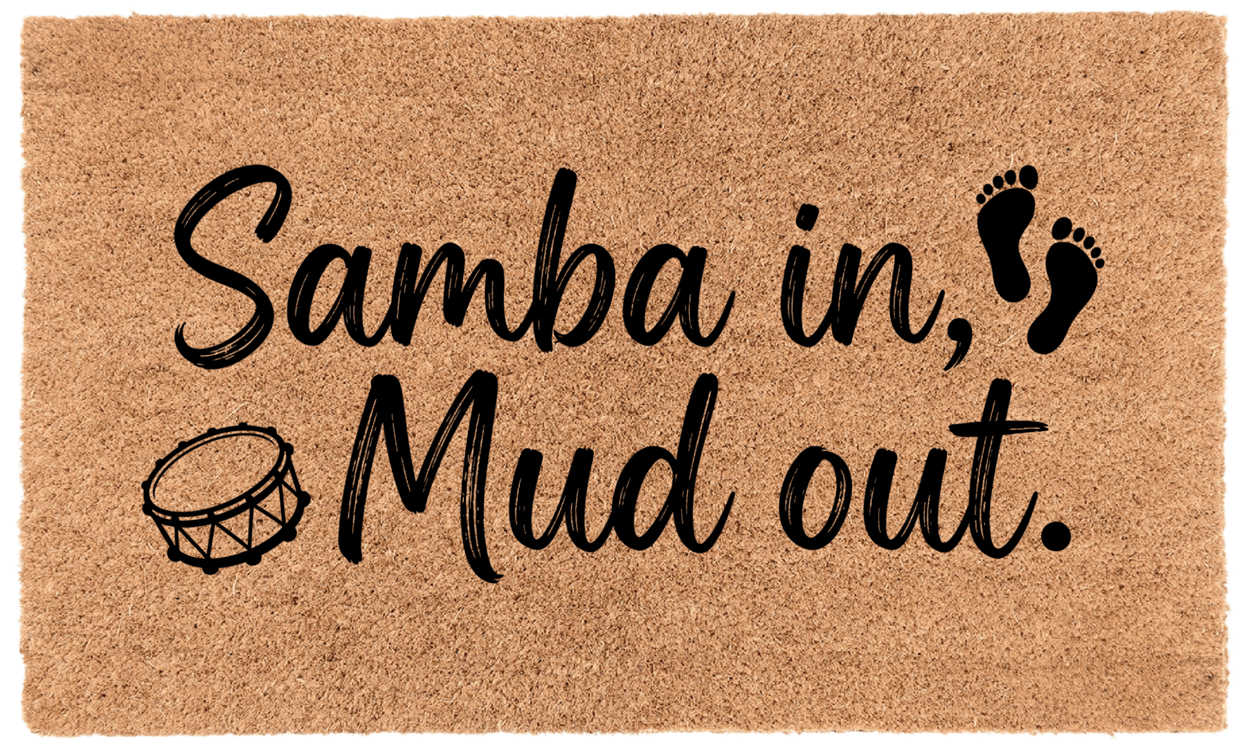 Samba in, Mud out