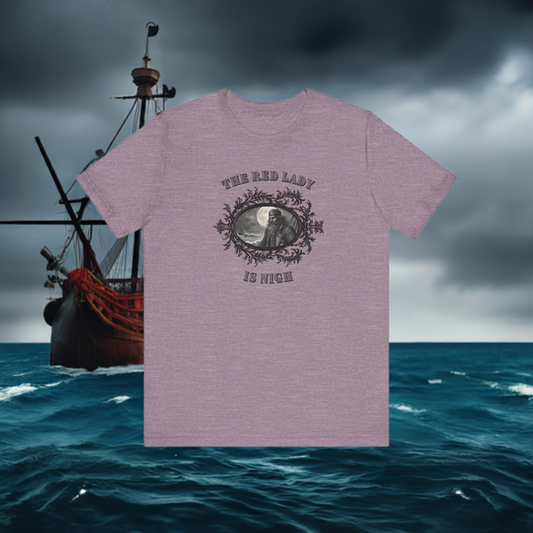 The Red Lady is Nigh Tee