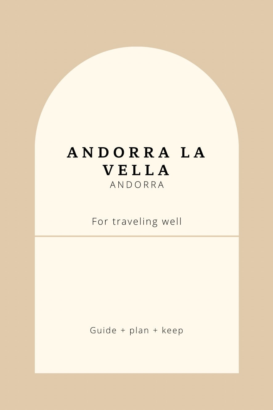 A Fine Trip Planner for Andorra: Enjoy Wellness Travel to the Pyrenees