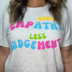 More Empathy Less Judgment Classic Tee by Kind Cotton