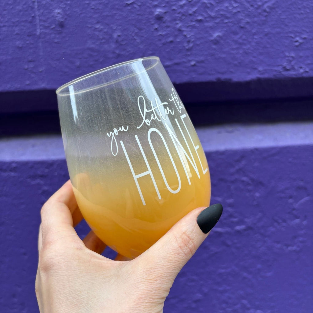 You Better Thrive Honey Wine Glass in Yellow Ombre | Stemless Wine Glass | 20oz