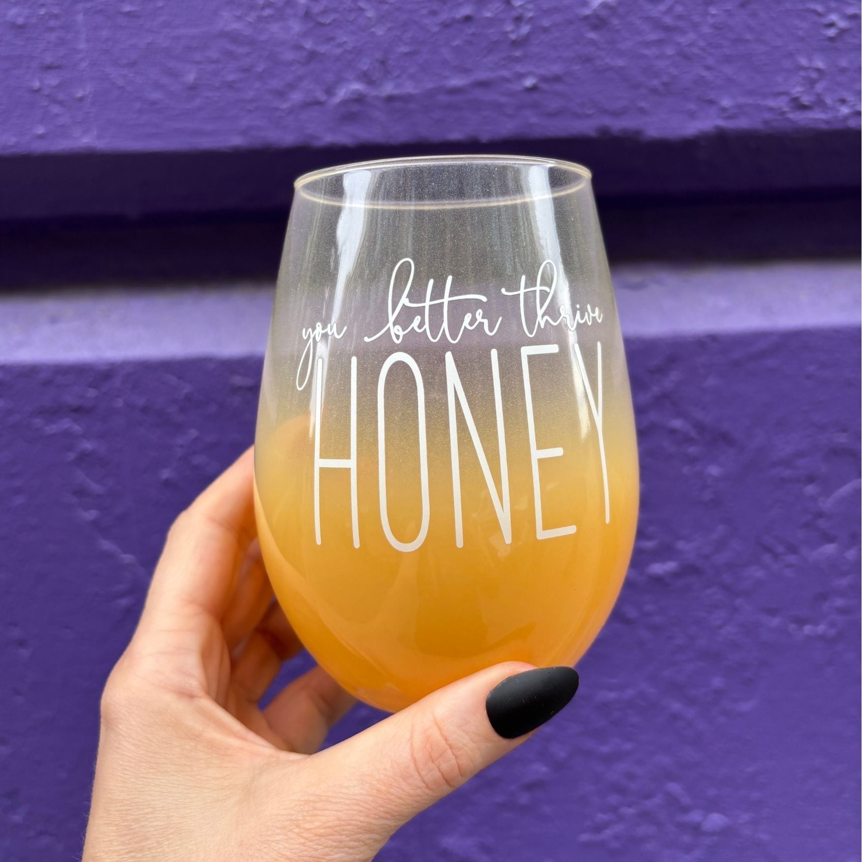 You Better Thrive Honey Wine Glass in Yellow Ombre | Stemless Wine Glass | 20oz