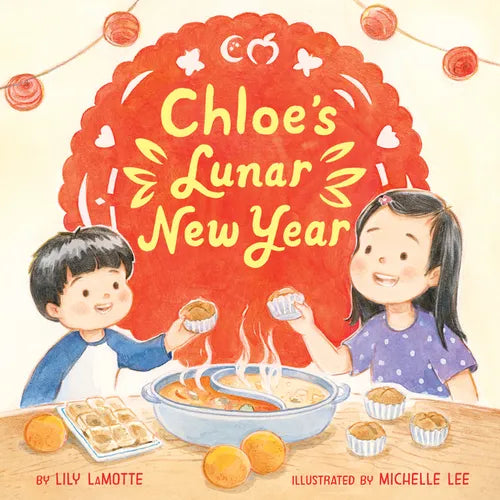 Chloe's Lunar New Year - Hardcover
