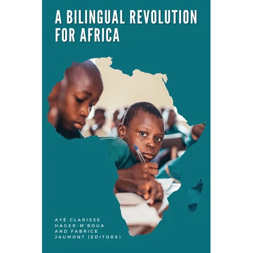 A Bilingual Revolution for Africa - Paperback Books La Vie Bien A Bilingual Revolution for Africa - Paperback