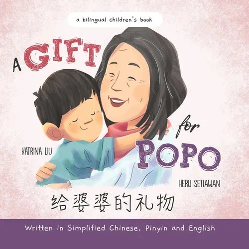 A Gift for Popo - Written in Simplified Chinese, Pinyin, and English: A Bilingual Children's Book - Paperback Books La Vie Bien A Gift for Popo - Written in Simplified Chinese, Pinyin, and English: A Bilingual Children's Book - Paperback