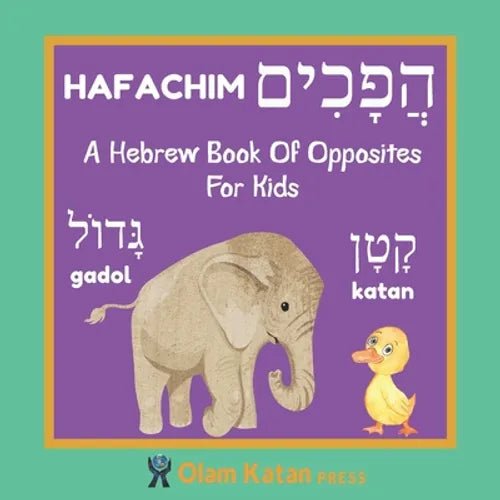 A Hebrew Book Of Opposites For Kids: Hafachim: Language Learning Book Gift For Bilingual Children, Toddlers & Babies Ages 2 - 4 - Paperback Books La Vie Bien A Hebrew Book Of Opposites For Kids: Hafachim: Language Learning Book Gift For Bilingual Children, Toddlers & Babies Ages 2 - 4 - Paperback