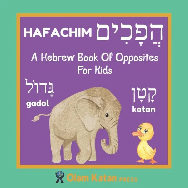 A Hebrew Book Of Opposites For Kids: Hafachim: Language Learning Book Gift For Bilingual Children, Toddlers & Babies Ages 2 - 4 - Paperback Books La Vie Bien A Hebrew Book Of Opposites For Kids: Hafachim: Language Learning Book Gift For Bilingual Children, Toddlers & Babies Ages 2 - 4 - Paperback