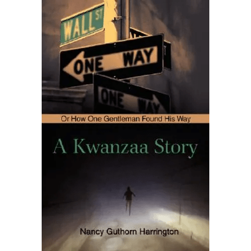 A Kwanzaa Story: Or How One Gentleman Found His Way - Paperback Books La Vie Bien A Kwanzaa Story: Or How One Gentleman Found His Way - Paperback