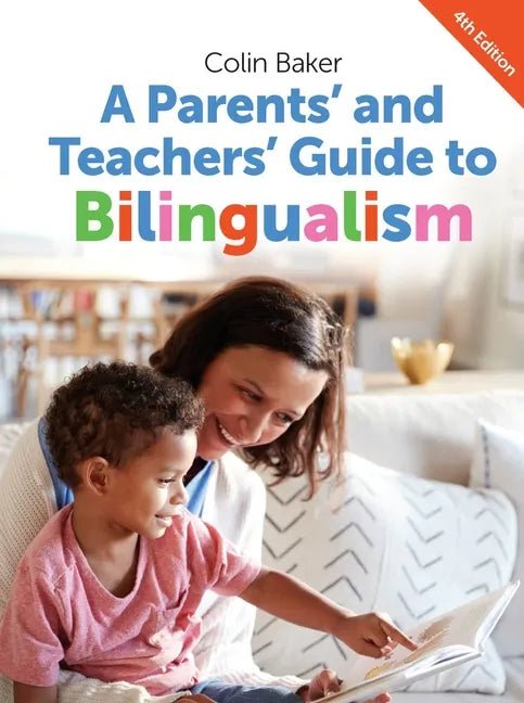 A Parents' and Teachers' Guide to Bilingualism - Paperback Books La Vie Bien A Parents' and Teachers' Guide to Bilingualism - Paperback