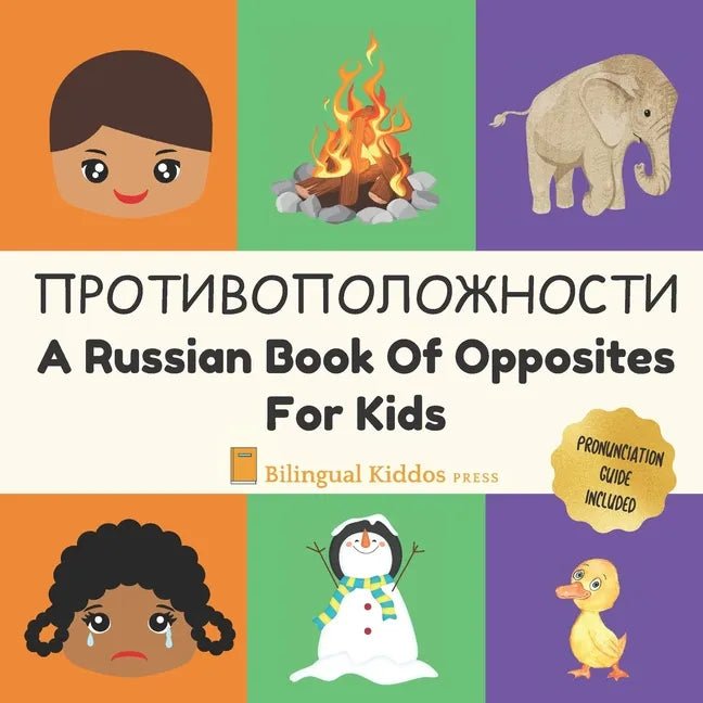 A Russian Book Of Opposites For Kids: Language Learning Book Gift For Bilingual Children, Toddlers & Babies Ages 2 - 4 - Paperback Books La Vie Bien A Russian Book Of Opposites For Kids: Language Learning Book Gift For Bilingual Children, Toddlers & Babies Ages 2 - 4 - Paperback