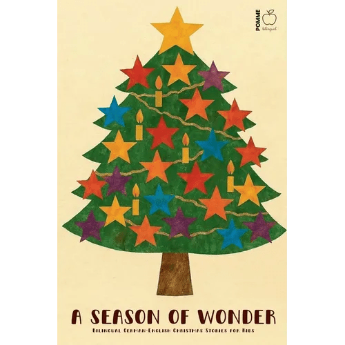 A Season of Wonder: Bilingual German - English Christmas Stories for Kids - Paperback Books La Vie Bien A Season of Wonder: Bilingual German - English Christmas Stories for Kids - Paperback