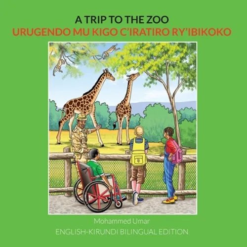 A Trip to the Zoo: English-Kirundi Bilingual Edition - Paperback Books La Vie Bien A Trip to the Zoo: English-Kirundi Bilingual Edition - Paperback