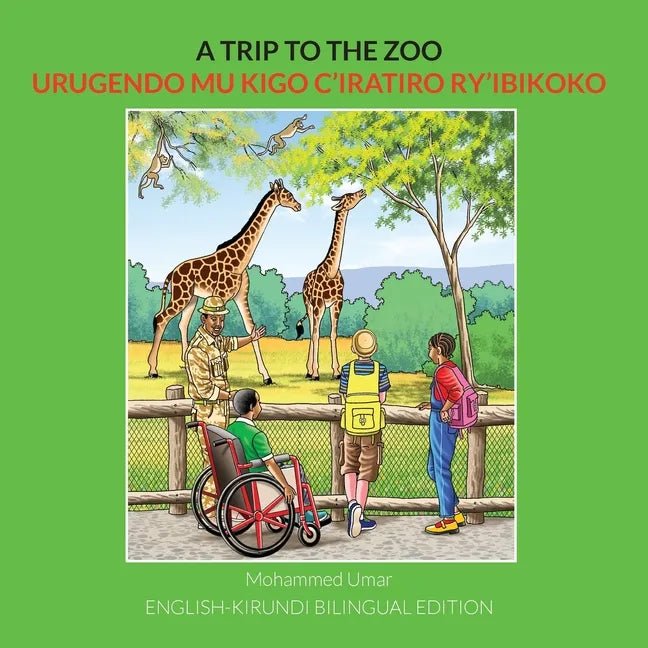 A Trip to the Zoo: English - Kirundi Bilingual Edition - Paperback Books La Vie Bien A Trip to the Zoo: English - Kirundi Bilingual Edition - Paperback