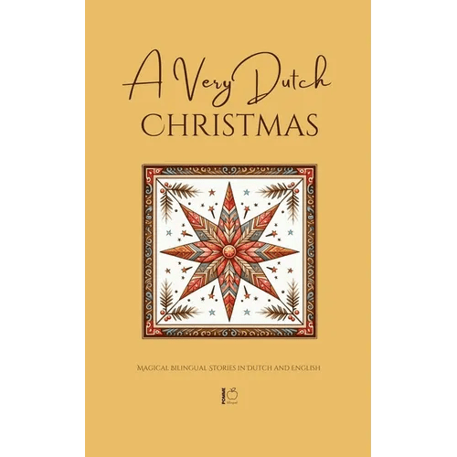 A Very Dutch Christmas: Magical Bilingual Stories in Dutch and English - Paperback Books La Vie Bien A Very Dutch Christmas: Magical Bilingual Stories in Dutch and English - Paperback
