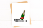 Pop the Prosecco-ho-ho Funny HolidayCard by Five Dot Post