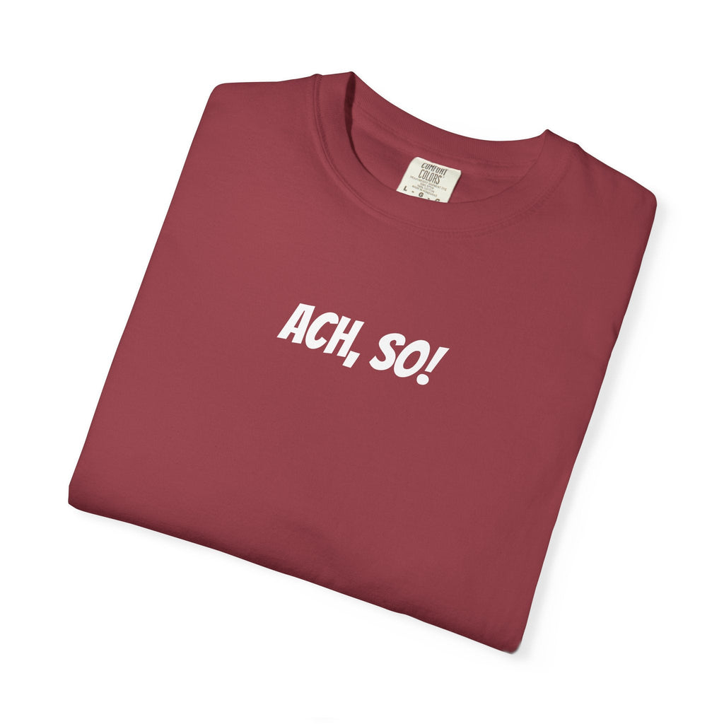 Ach, so! German saying T-Shirt, Minimalist Unisex Retro Phrase Tee T-Shirt La Vie Bien Ach, so! German saying T-Shirt, Minimalist Unisex Retro Phrase Tee