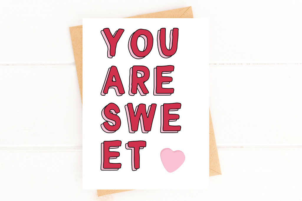 You're Sweet Valentine's Candy Hearts Card Just Because Card Anniversary Card