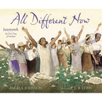 All Different Now: Juneteenth, the First Day of Freedom - Hardcover Books La Vie Bien All Different Now: Juneteenth, the First Day of Freedom - Hardcover