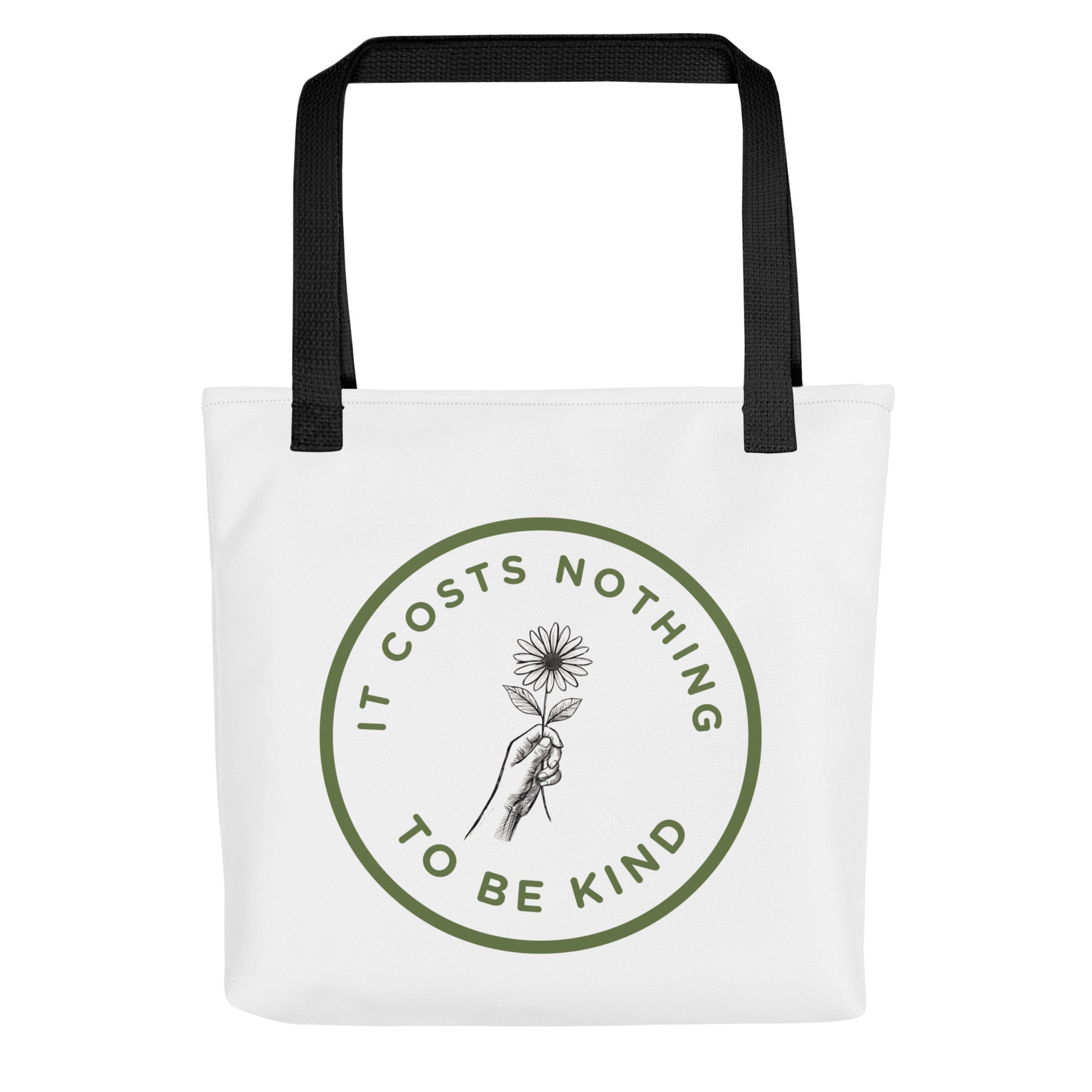 It costs nothing to be kind tote bag
