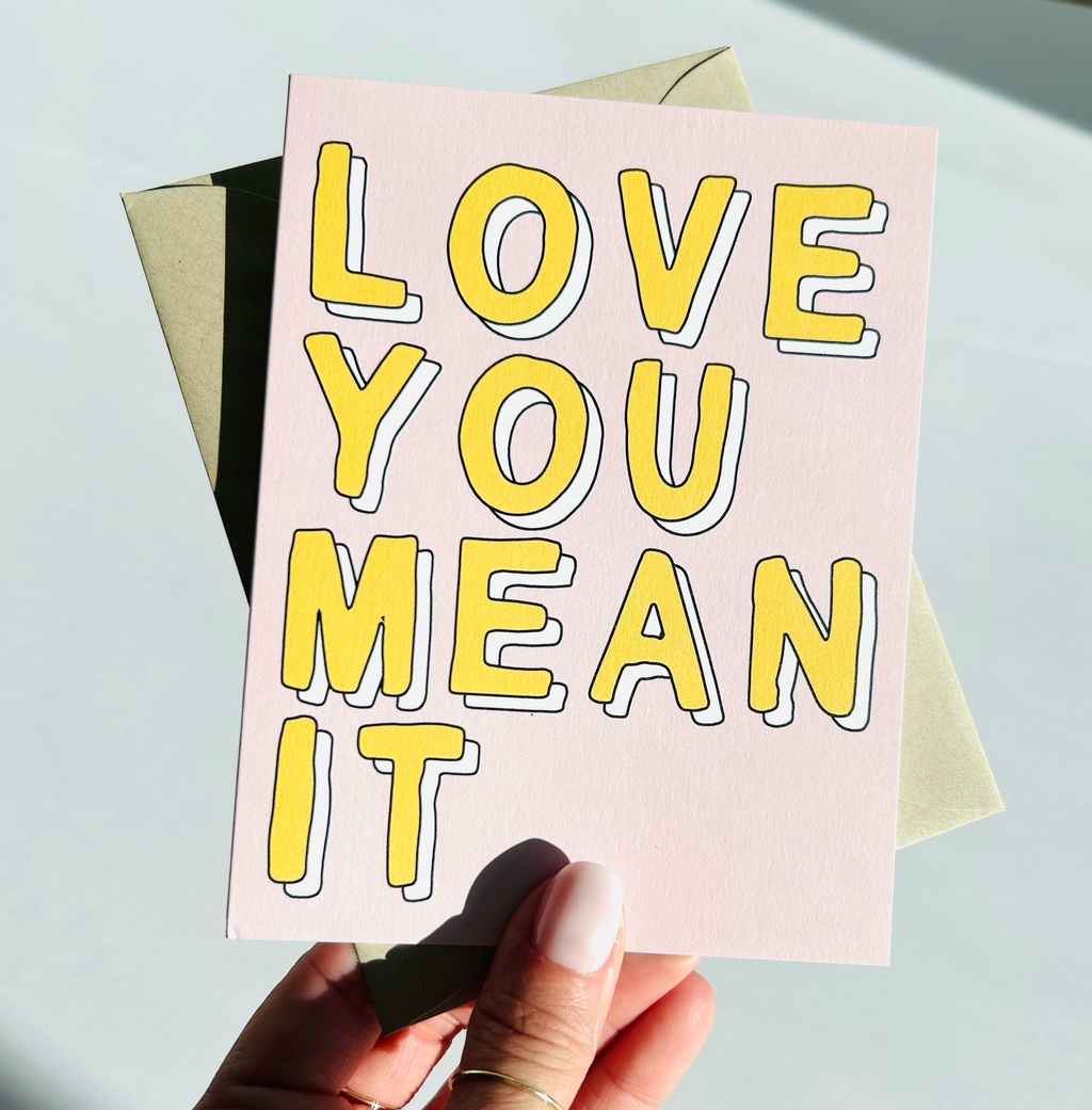 Love You Mean It Cute Card for Valentines Day Anniversary Card
